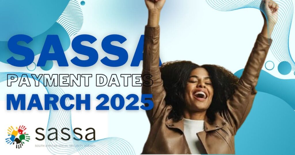 SASSA Payment Dates March 2025